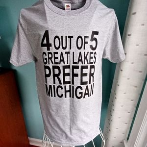 NWOT "4 Out of 5 Great Lakes Prefer Michigan"  Tshirt - Unisex Adult Small